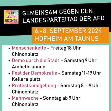 MTK GEGEN RECHTS - Gemeinsam gegen den Landesparteitag der AFD  6.-8. September 2024 Hofheim am Taunus: Alle Veranstaltungen